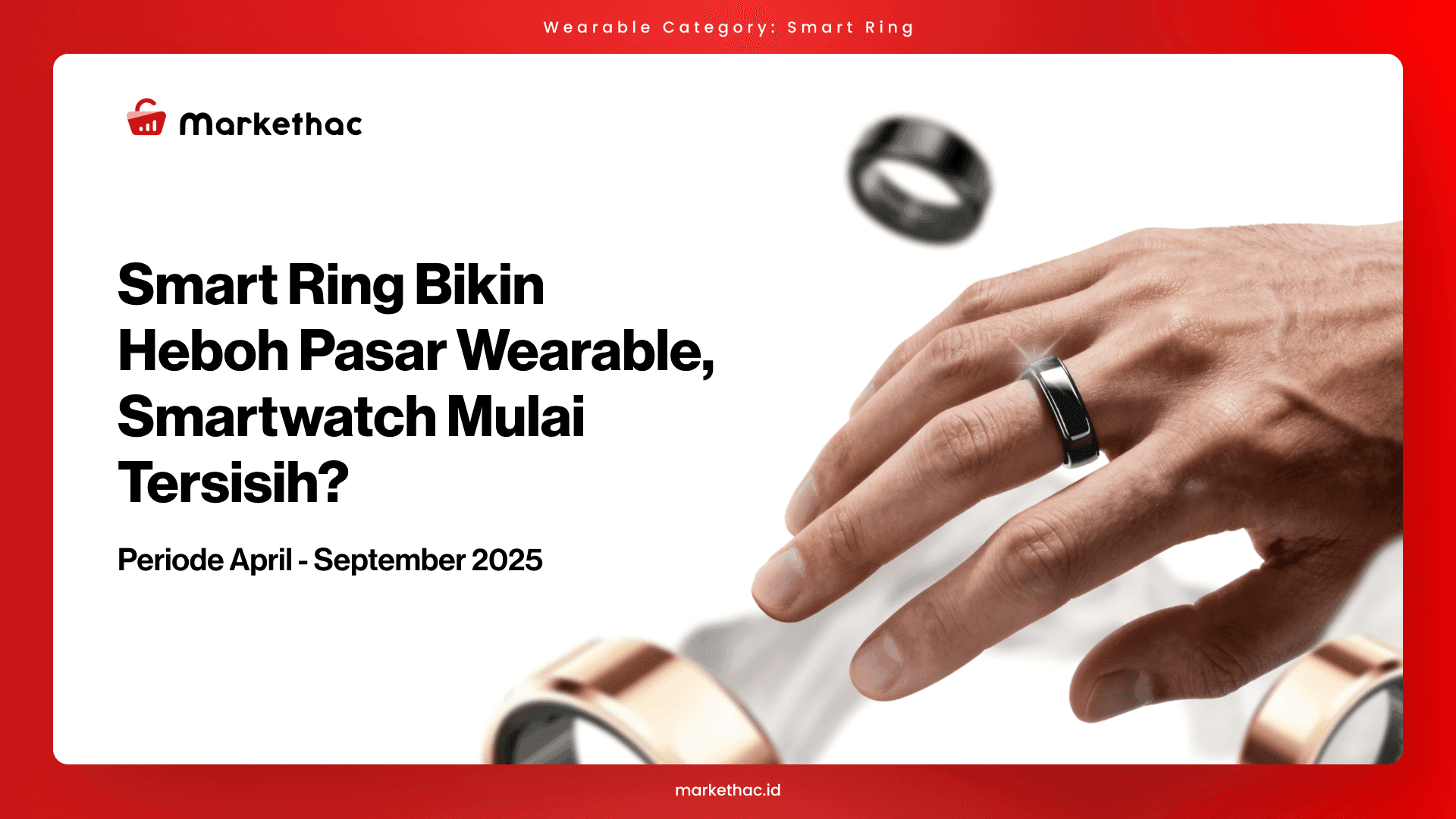 Smart Ring Jadi Tren Baru, Apakah Penjualan Smartwatch Terancam?