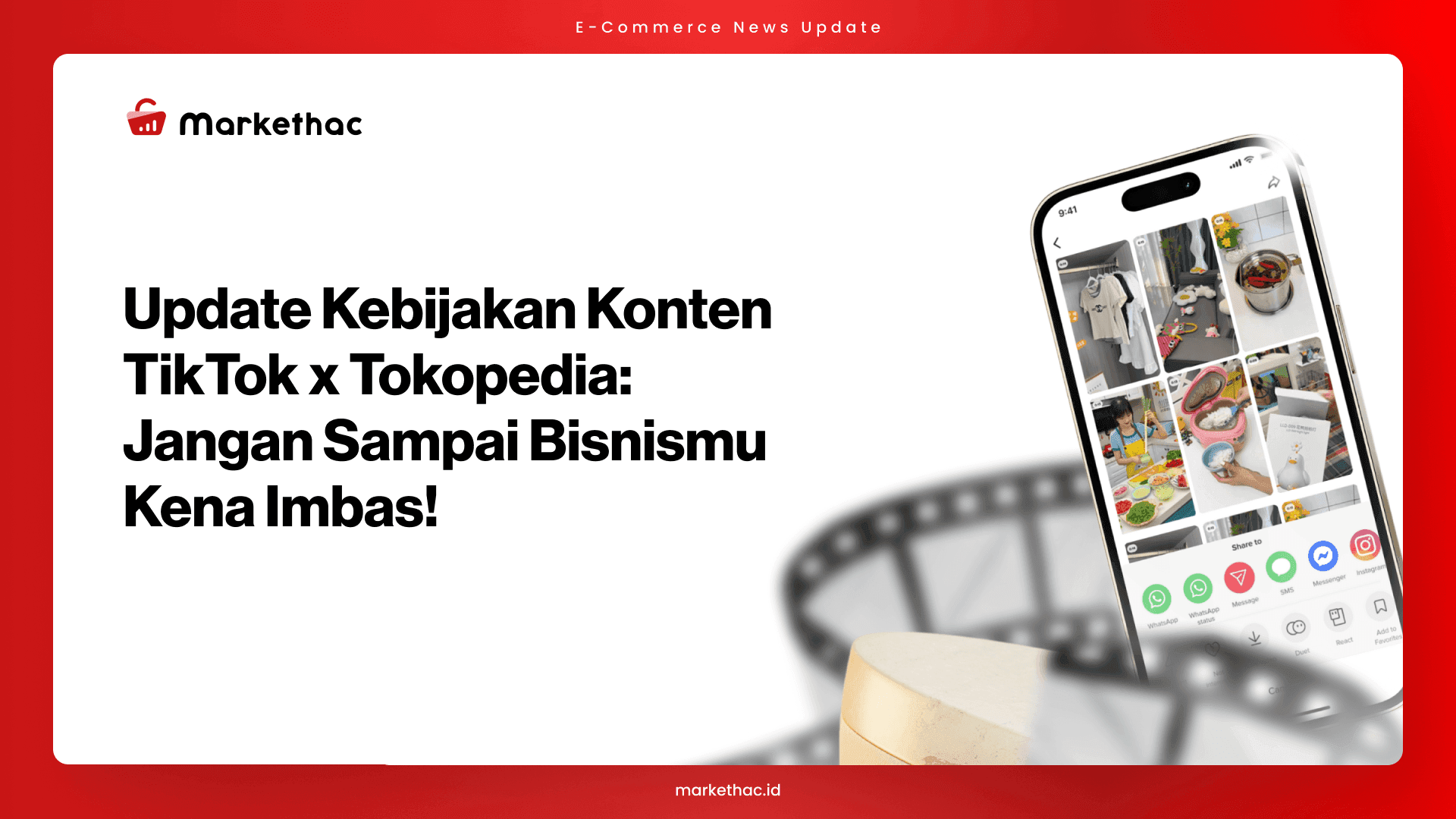 Aturan Konten TikTok Berubah. Seller Jangan Sampai Salah Langkah