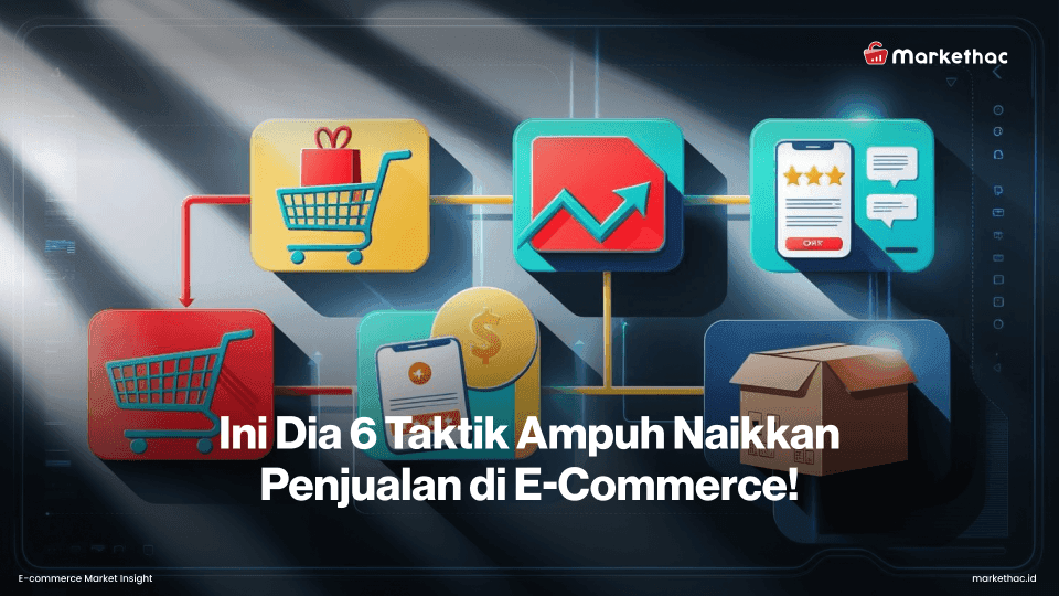 Cara Meningkatkan Penjualan E-Commerce dan Penerapannya