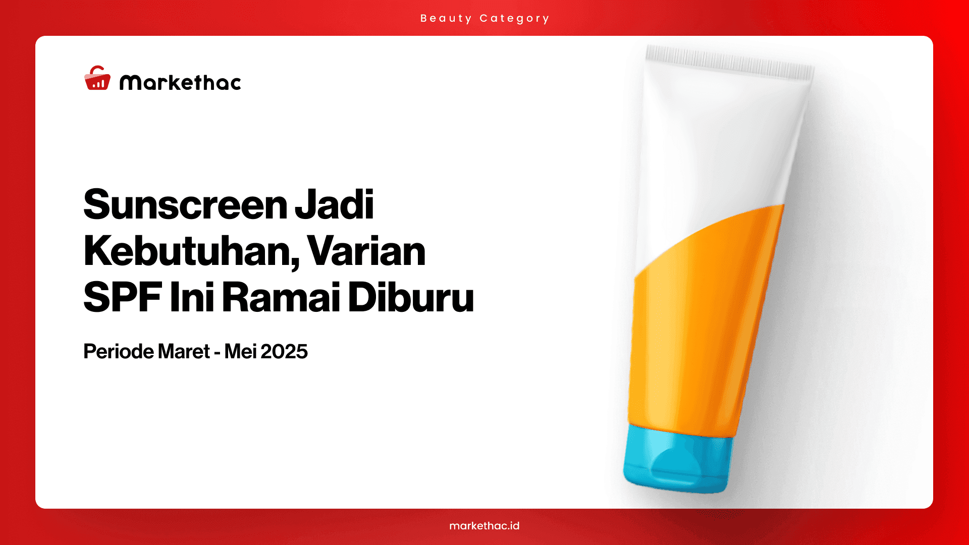 data penjualan sunscreen 2025