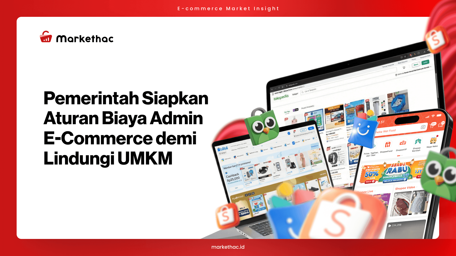 Pemerintah akan Atur Biaya Admin E-Commerce untuk Lindungi UMKM