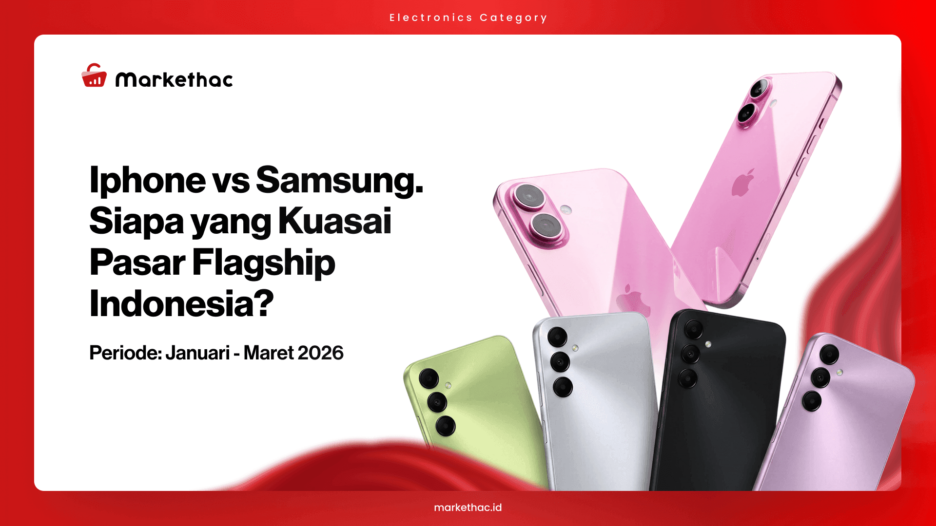 Pasar Smartphone Flagship Tembus Rp.1,5 Triliun, Siapa yang Paling Diuntungkan?