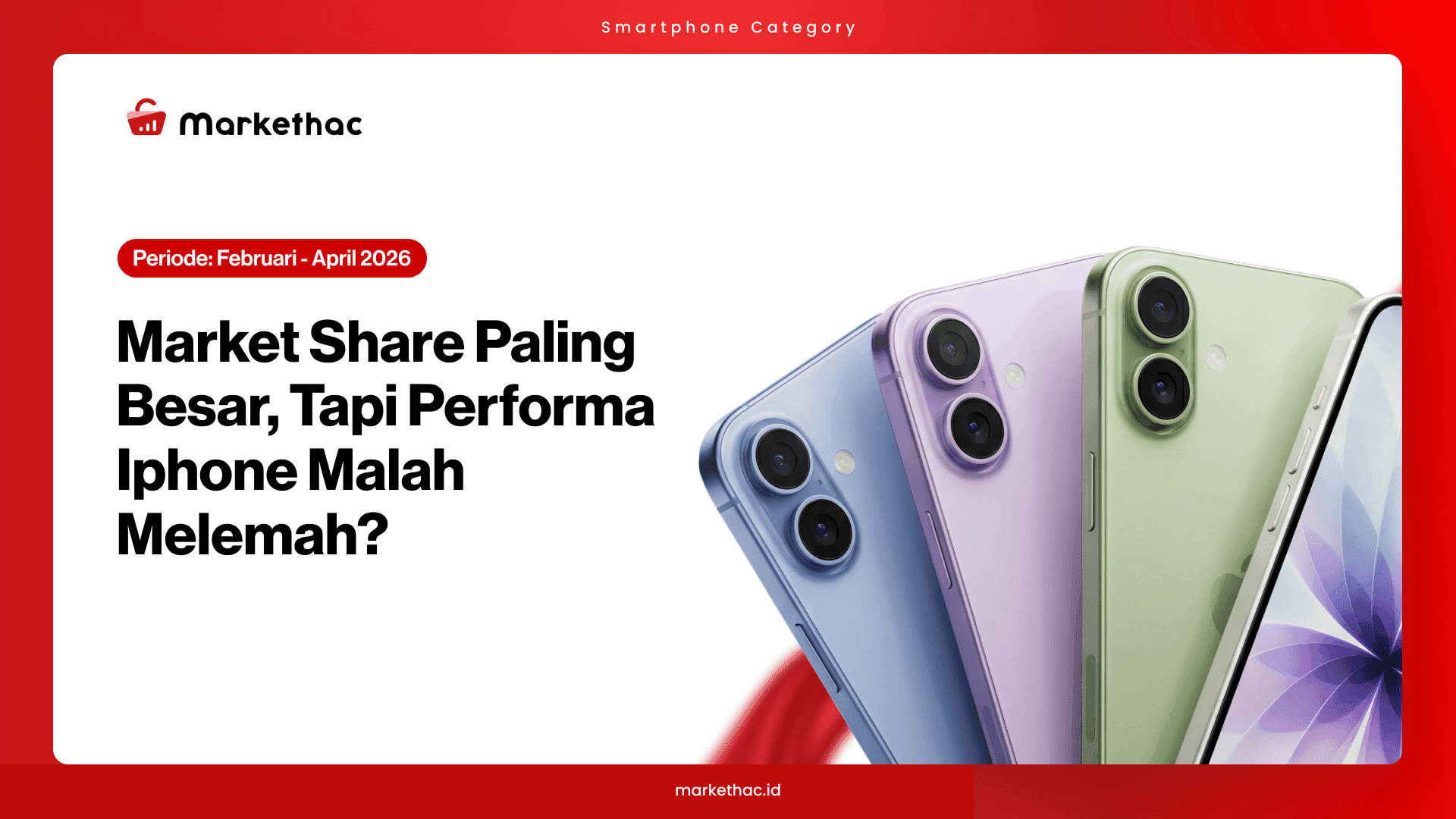 iPhone Paling Diincar, tapi Penjualannya Malah Turun?