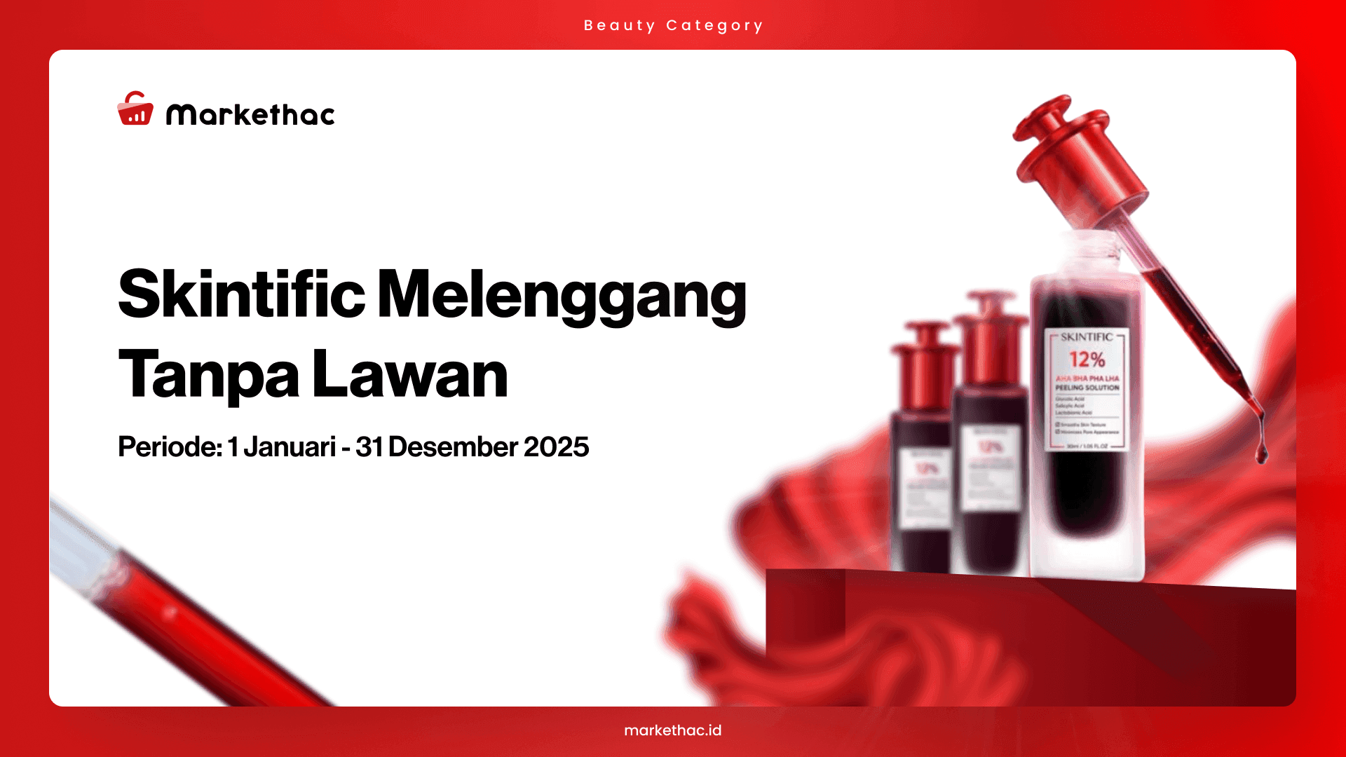 Peeling Serum Skintific Kuasai Pasar,  Brand Lain Masih Rebutan Market Share