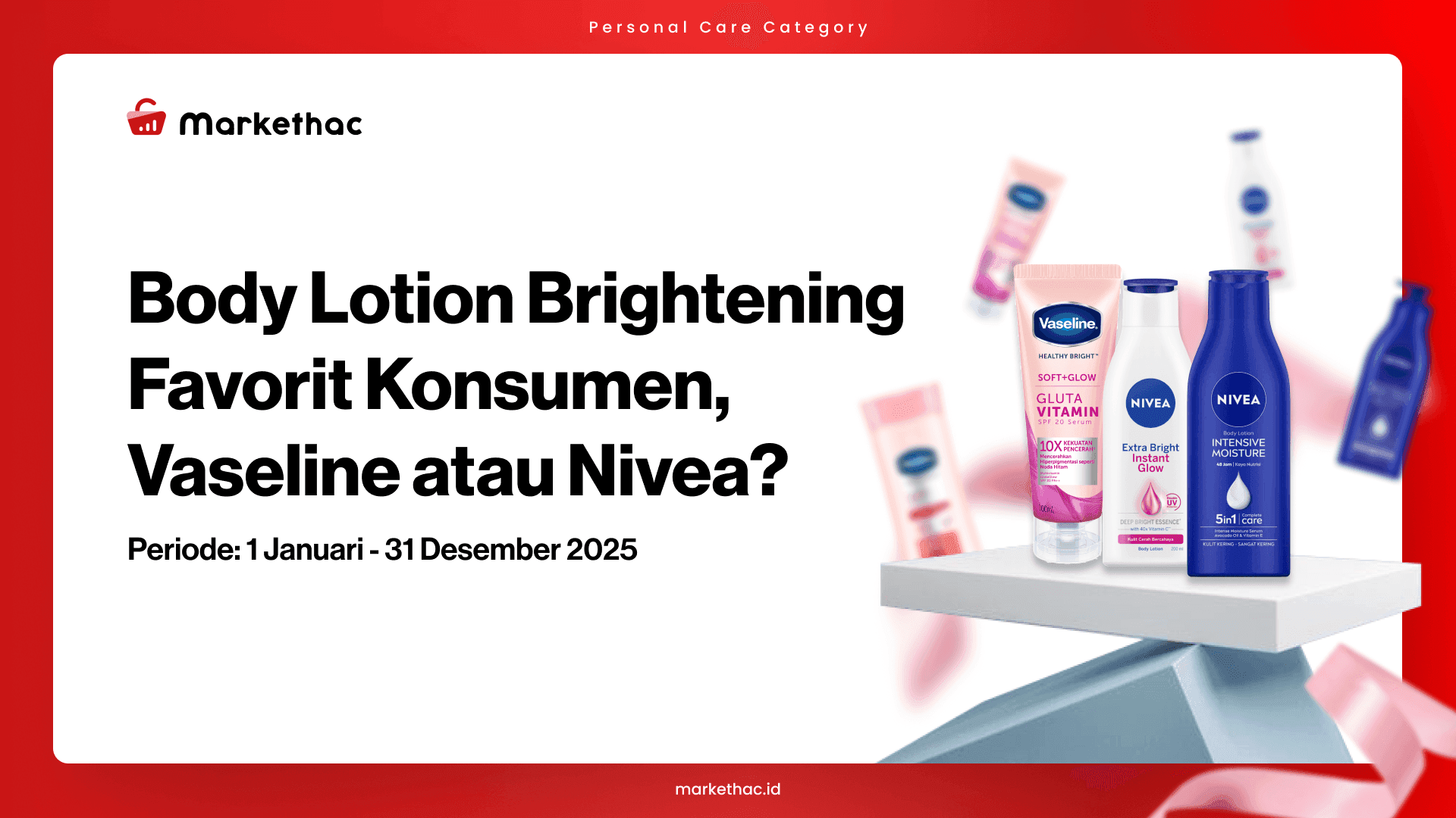 Body Lotion Pencerah: Vaseline vs Nivea, Siapa yang Paling Diandalkan Konsumen?