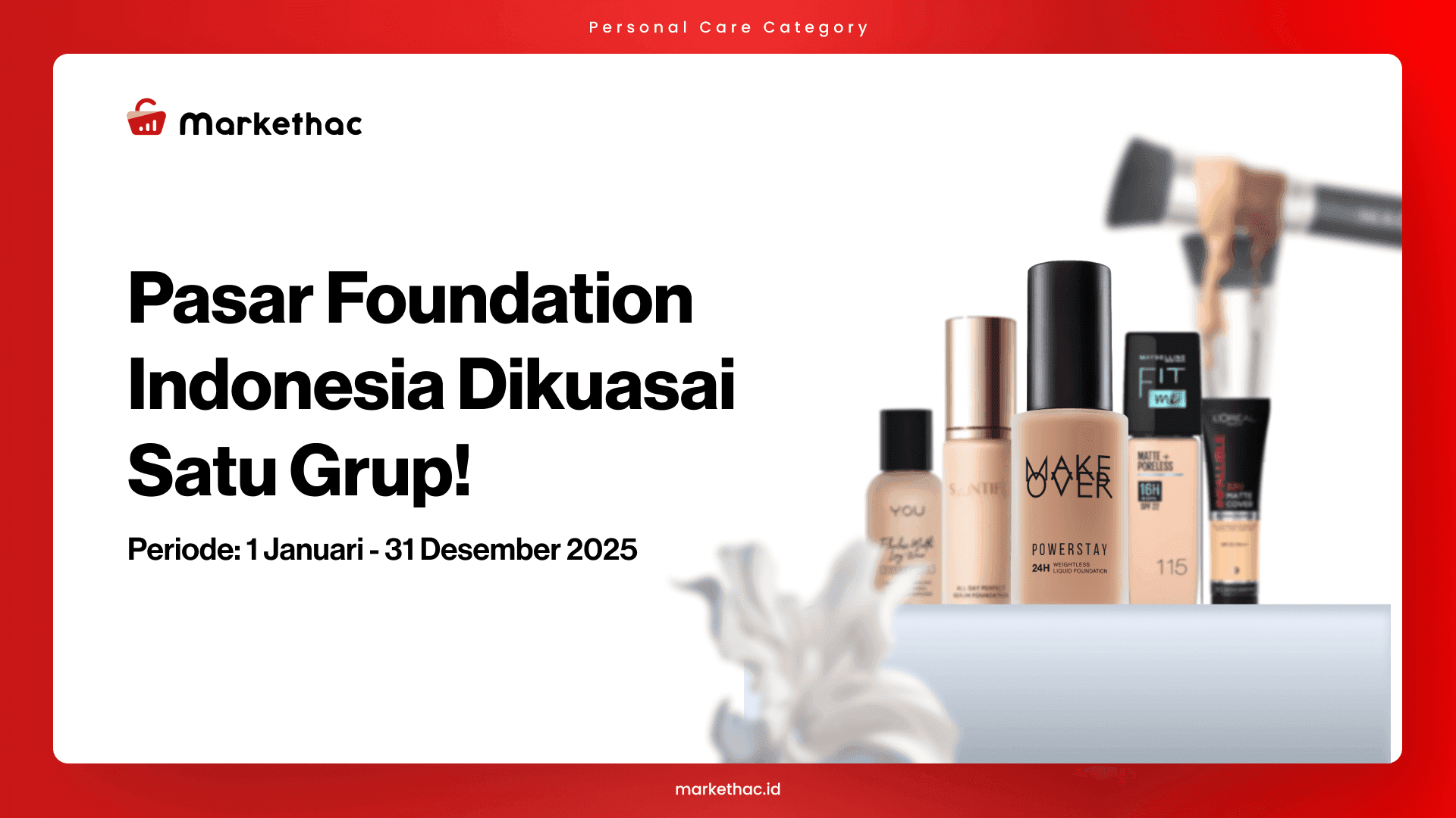 Empat Brand Paragon Kuasai Pasar Foundation Matte Sepanjang 2025