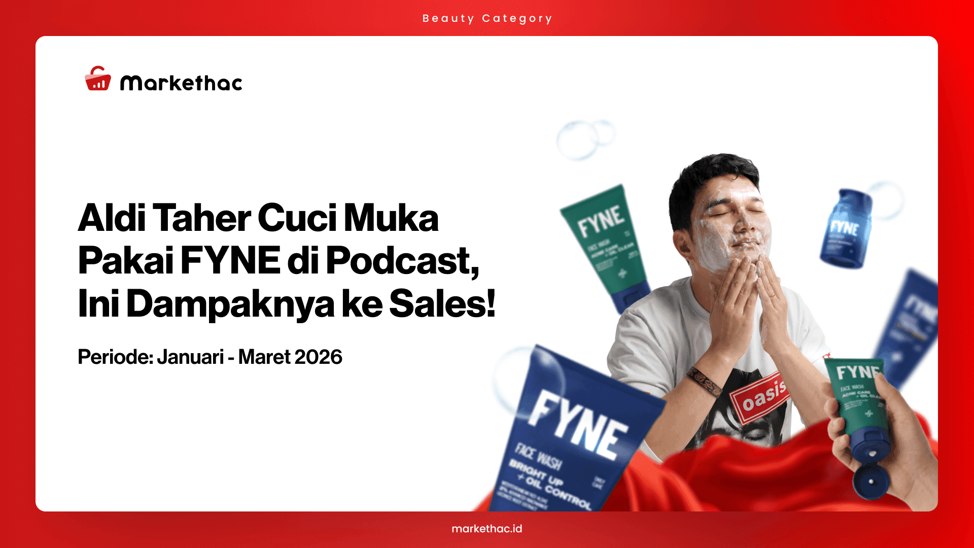 Viral Aldi Taher Cuci Muka di Podcast, Apakah Sales FYNE Ikut Naik?