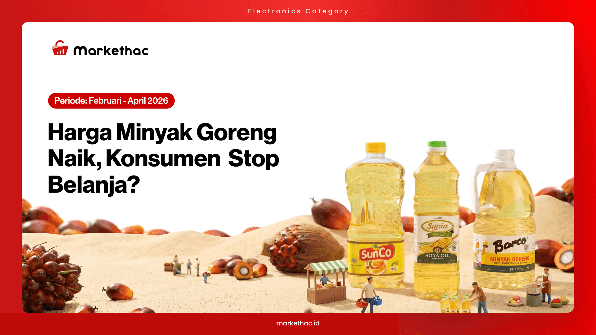 Harga Minyak Goreng Naik 4%, Bagaimana Dampaknya ke Penjualan E-Commerce?