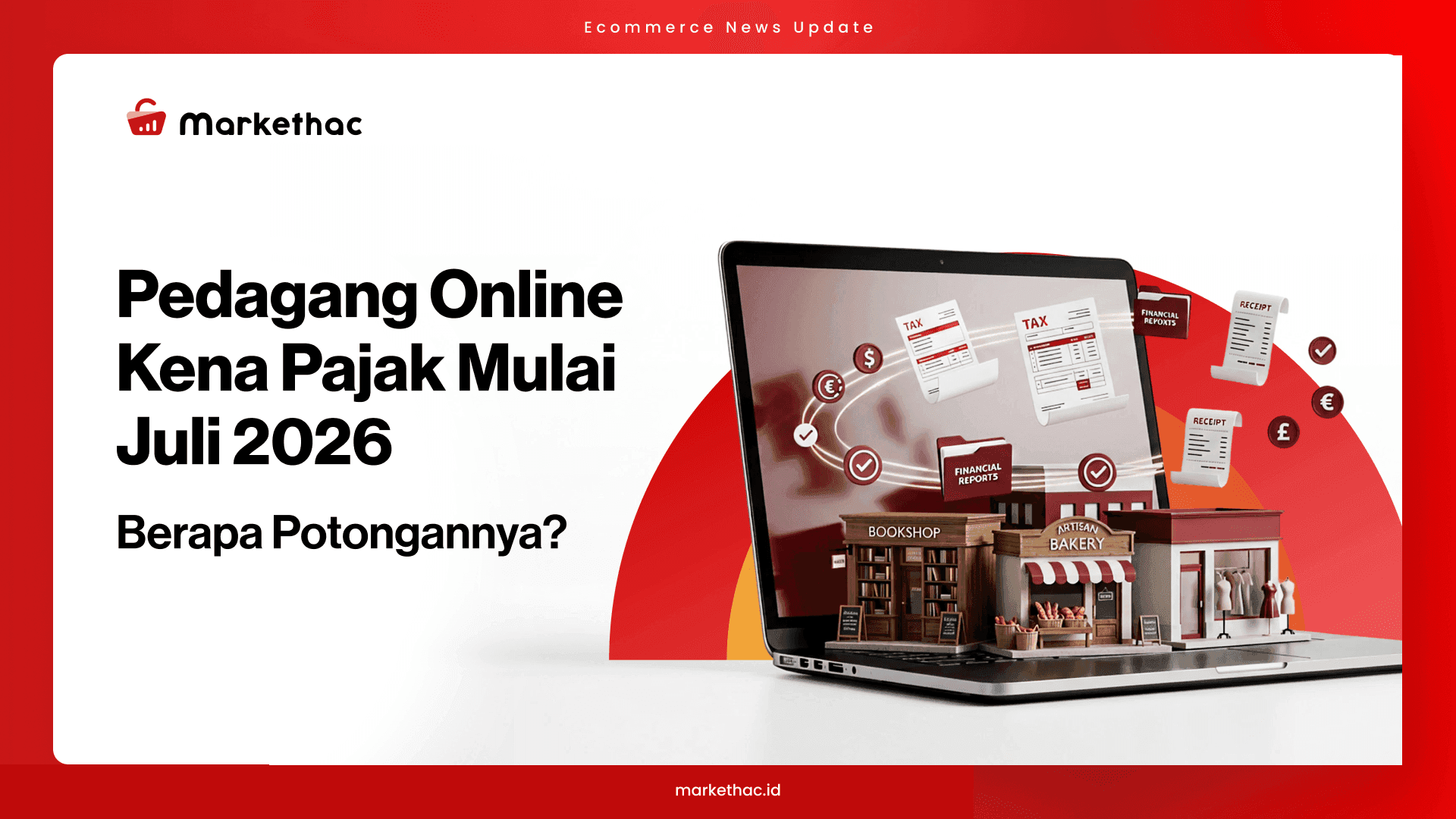 Pajak Pedagang Online Berlaku Juli 2026, Segini Besarannya