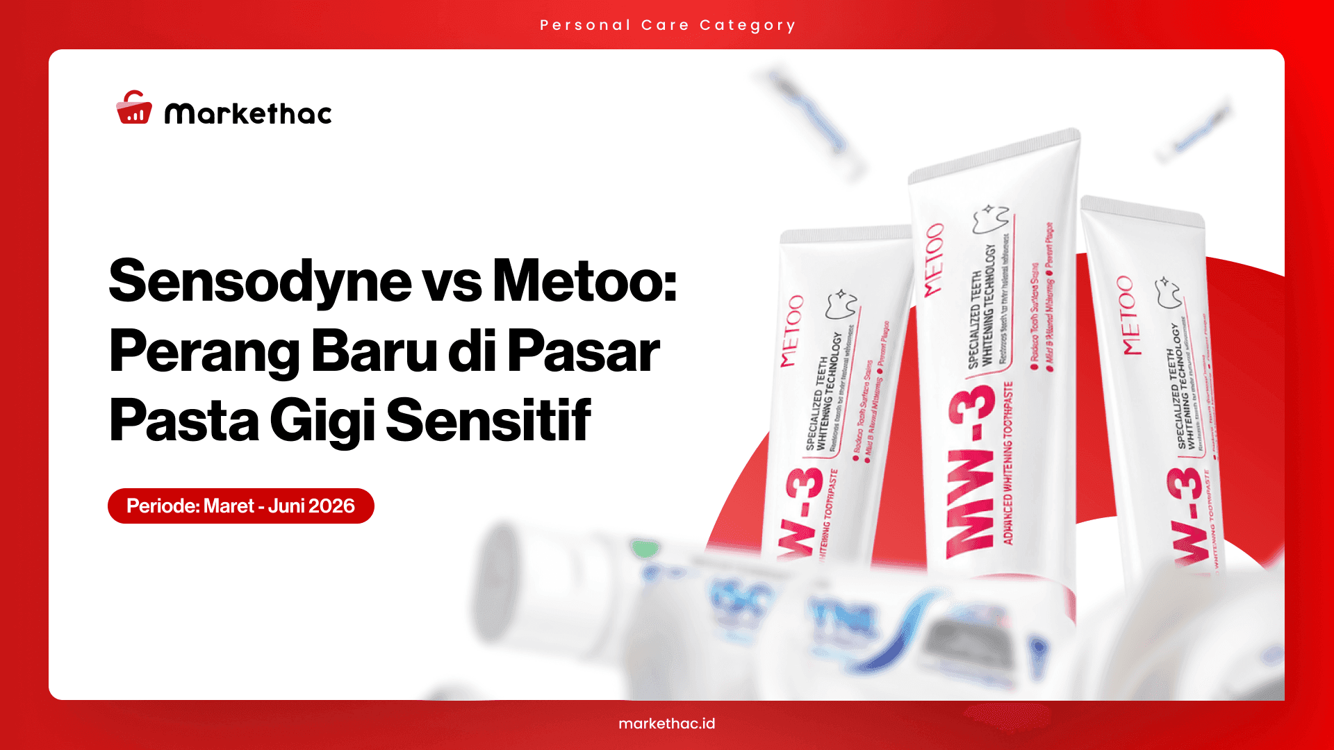 Analisis Pasar Pasta Gigi Sensitif: Brand Terlaris, Channel, dan Tren Konsumen