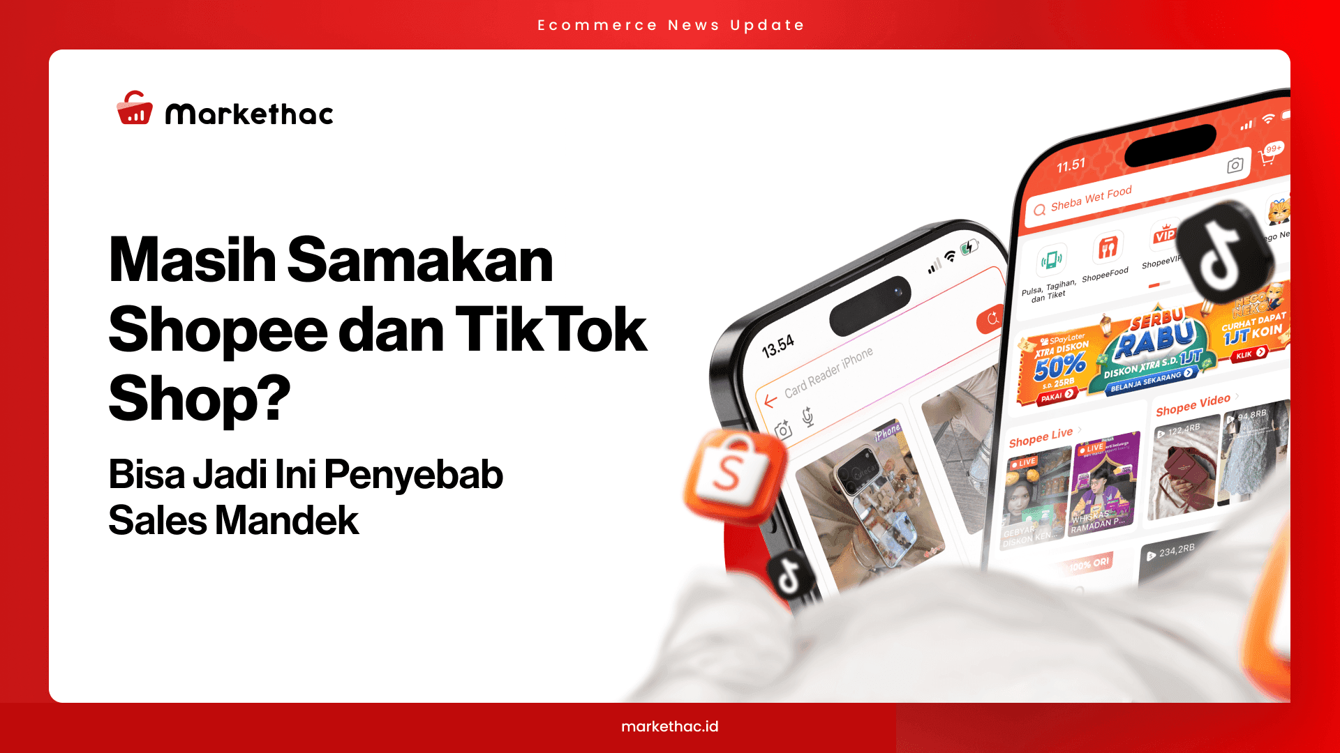 Shopee vs TikTok Shop: Ini Strategi Sales untuk Tiap Channel