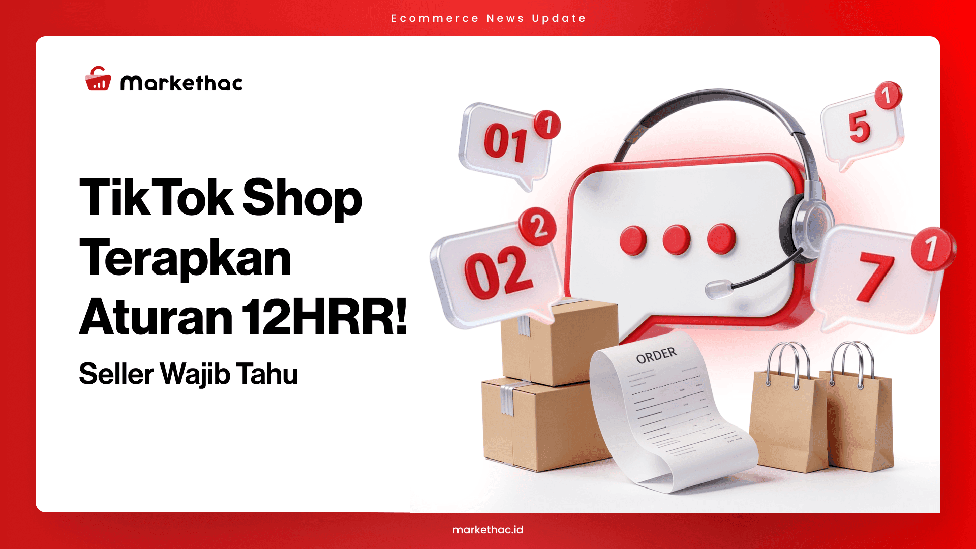 Aturan Baru TikTok Shop 12HRR: Cara Kerja, Penalti, dan Tips