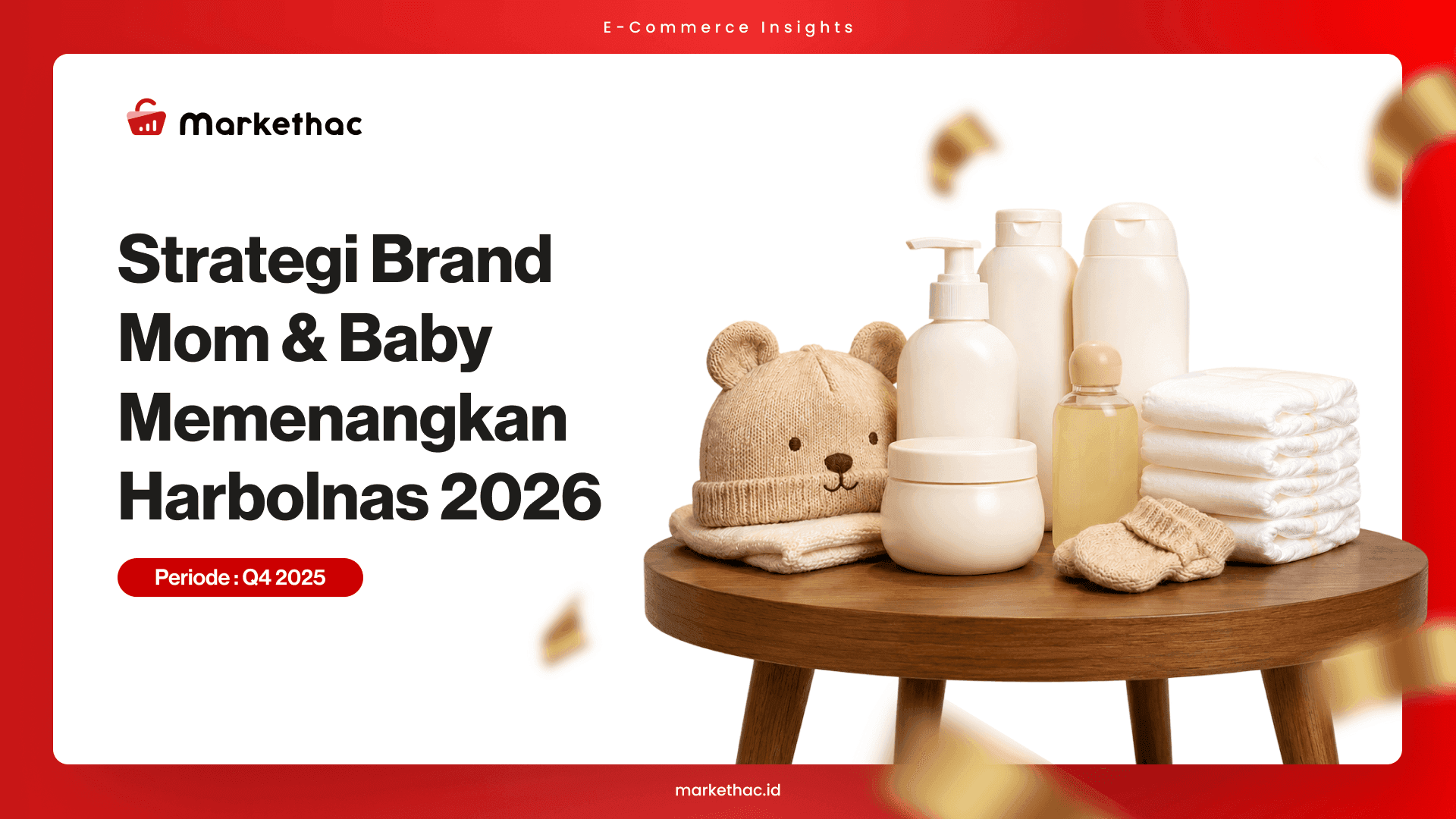 4 Strategi Brand Mom & Baby untuk Hadapi Harbolnas 2026