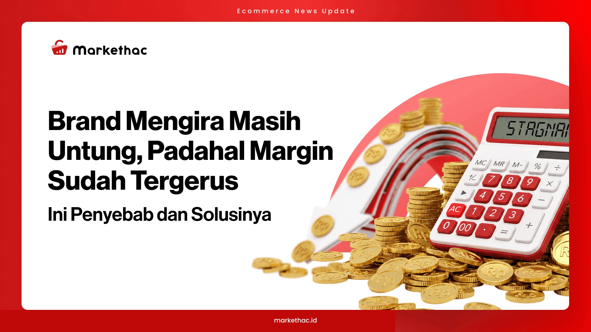 Omzet Naik, Profit Turun? Brand Baru Sadar Ini Penyebabnya
