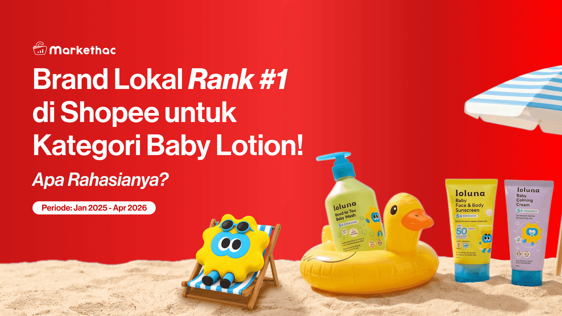 Loluna, Brand Baby Care Lokal Puncaki Shopee di Kategori Lotion. Apa Rahasianya?