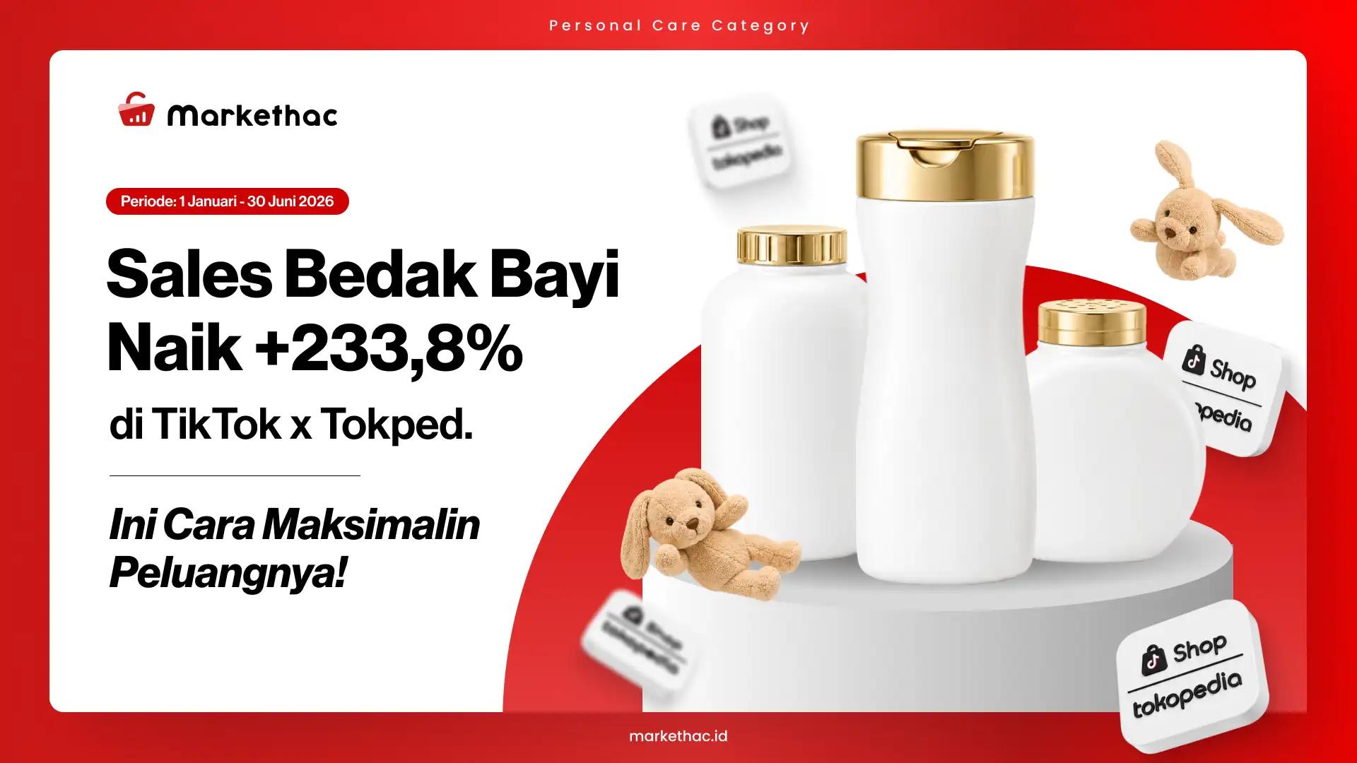 Bedak Bayi Tumbuh 233% di TikTok dalam 3 Bulan. Cek Datanya