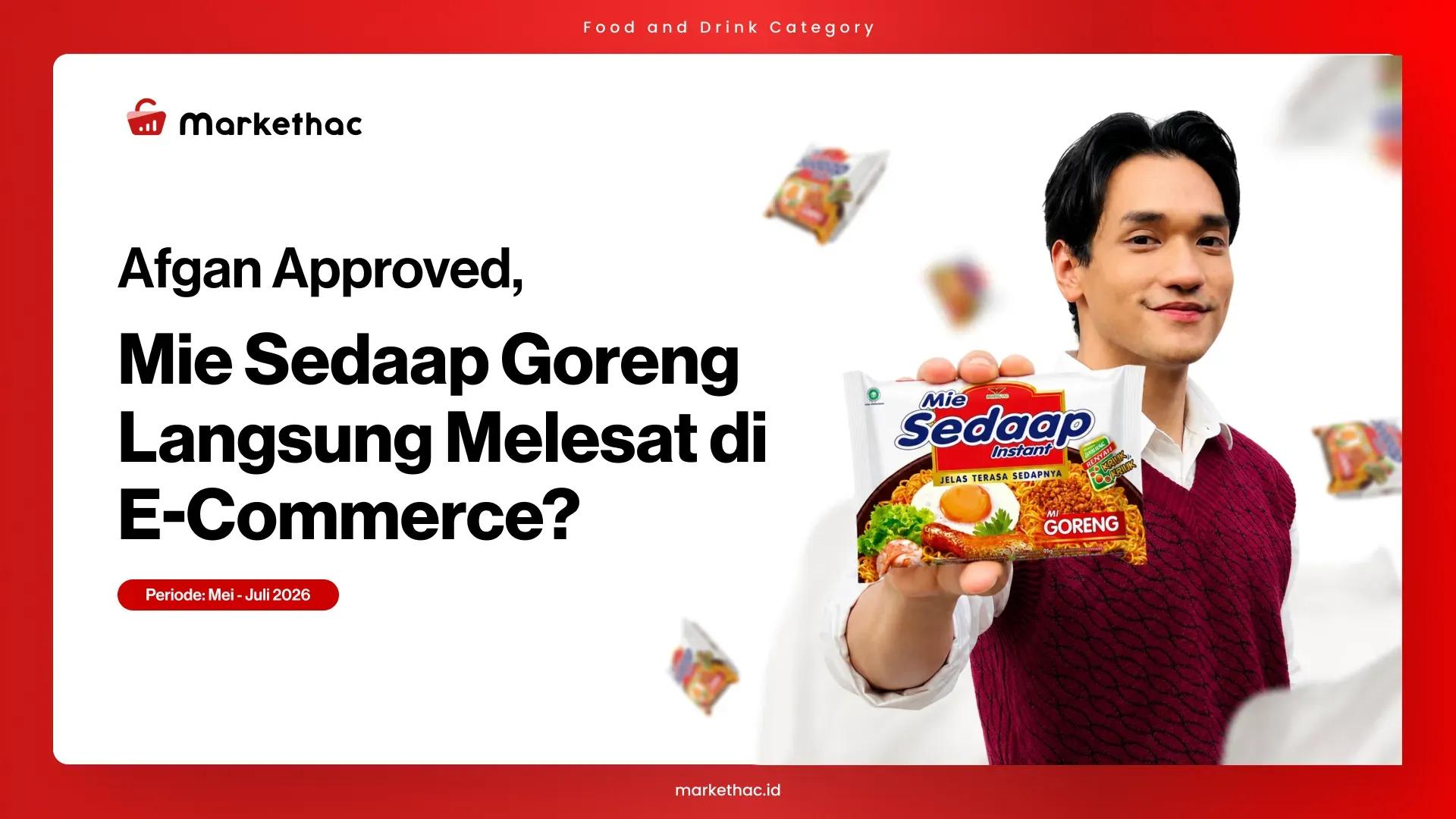 Afgan Jadi BA Mie Sedaap Goreng, GMV Langsung Melesat?