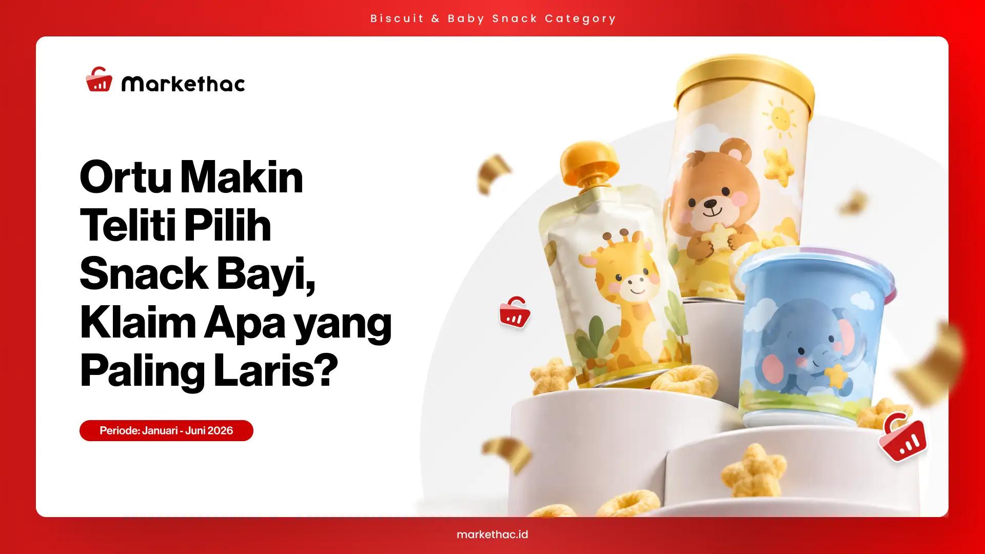 Tren Snack Bayi 2026: Non-MSG atau Rendah Gula yang Lebih Laris?