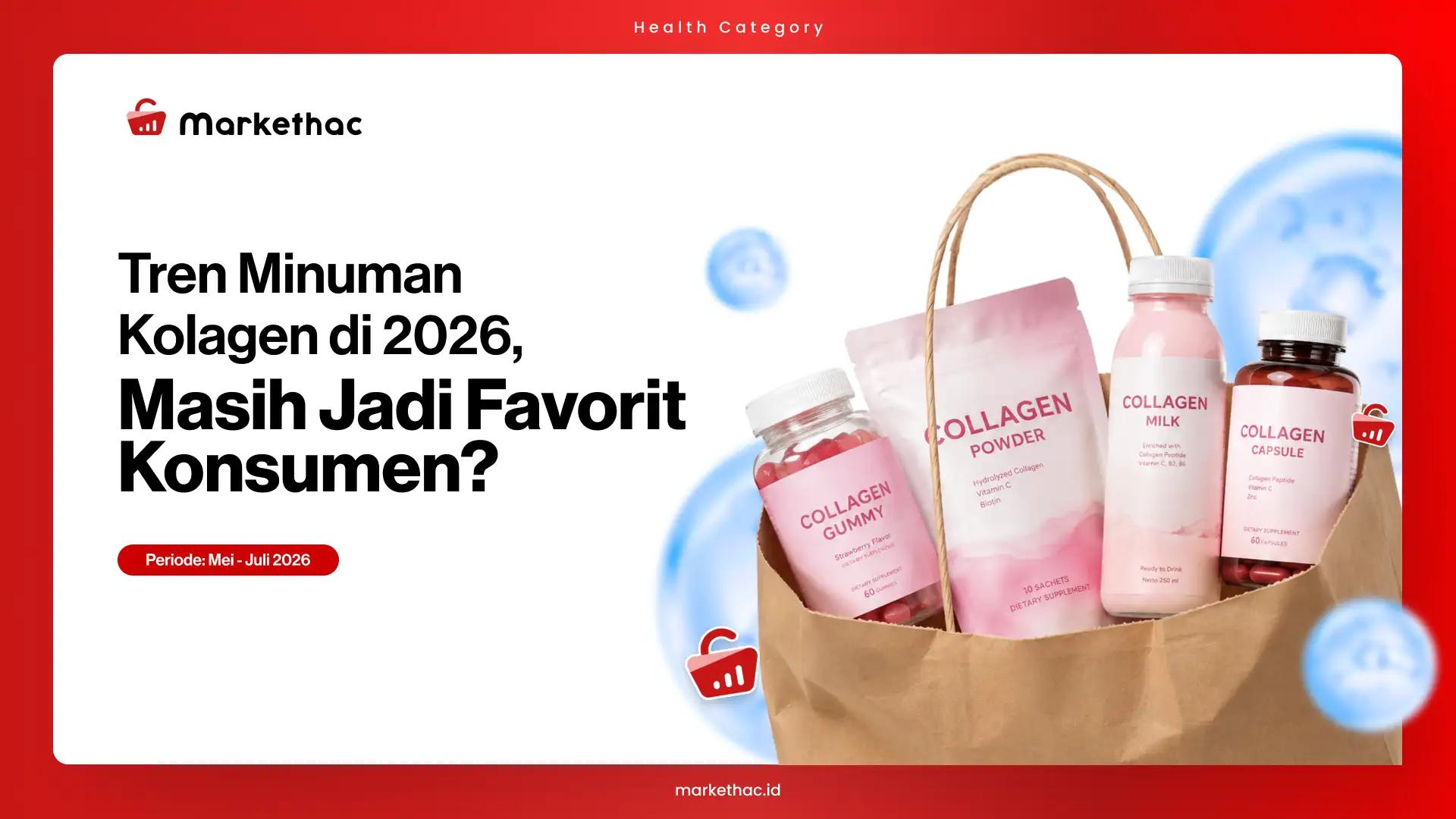 Minuman Kolagen Masih Laris di 2026? Cek Tren Penjualannya