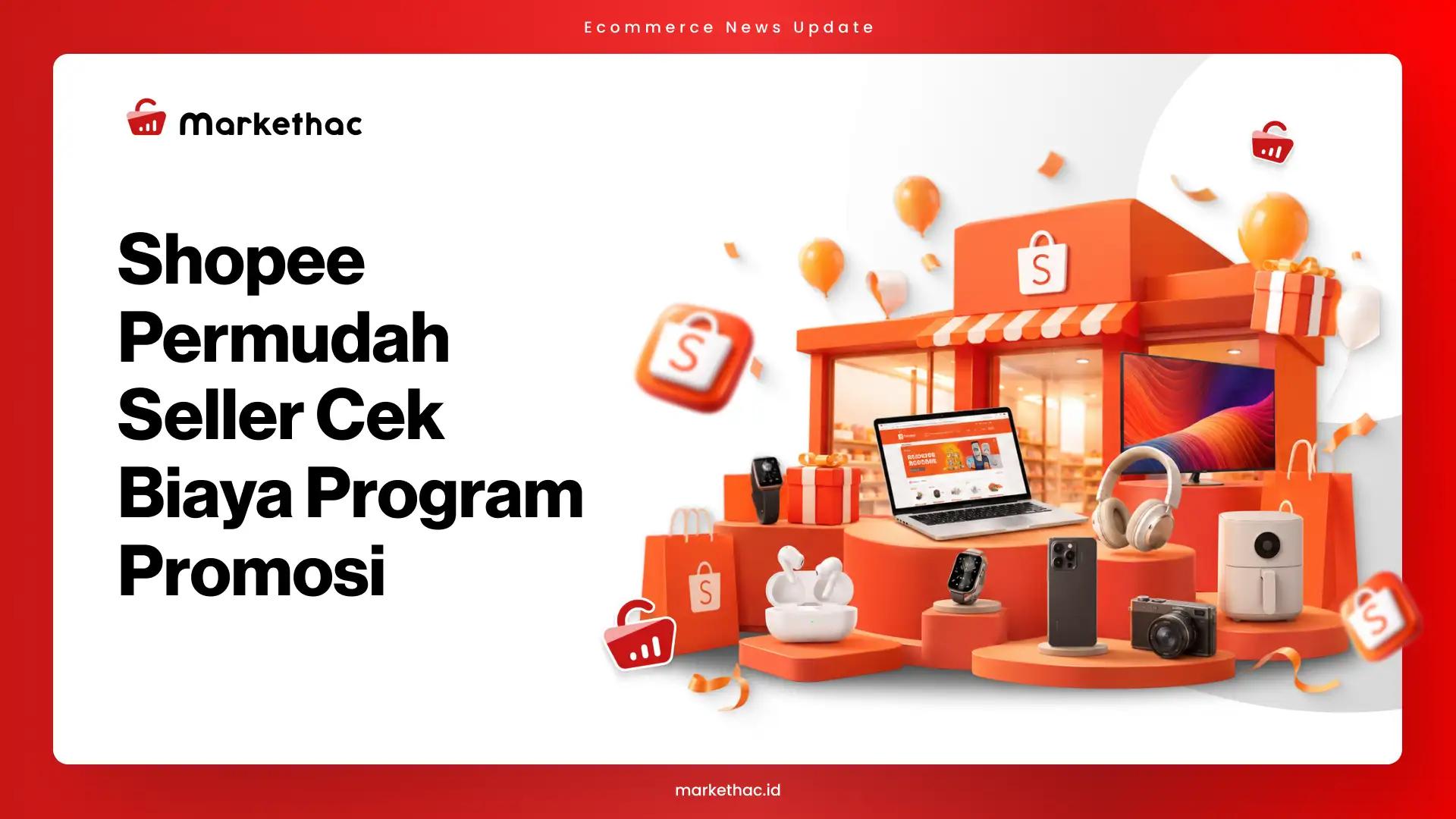 Shopee Transparan Soal Biaya, Ini Manfaatnya untuk Seller